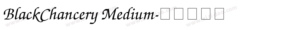 BlackChancery Medium字体转换